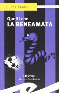 Immagine copertina libro Quelli che la beneamata