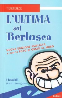 Immagine copertina libro L'ultima sul Berlusca
