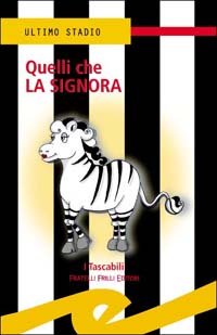 Immagine copertina libro Quelli che la Signora