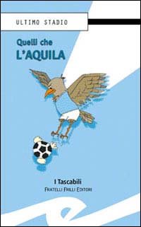Immagine copertina libro Quelli che l'aquila