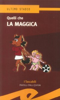 Immagine copertina libro Quelli che la maggica