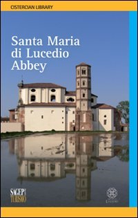 Immagine copertina libro Santa Maria di Lucedio abbey. Ediz. inglese