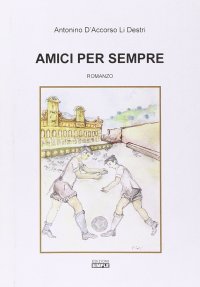 Immagine copertina libro Amici per sempre