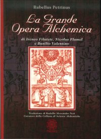 Immagine copertina libro La grande opera alchemica di Ireneo Filatete, Nicolas Flamel e Basilio Valentino