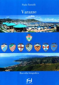Immagine copertina libro Varazze. Raccolta fotografica. Ediz. illustrata
