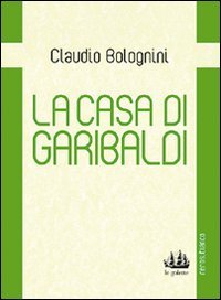 Immagine copertina libro La casa di Garibaldi