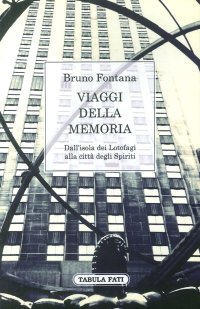 Immagine copertina libro Viaggi della memoria. Dall'isola dei Lotofagi alla città degli spiriti