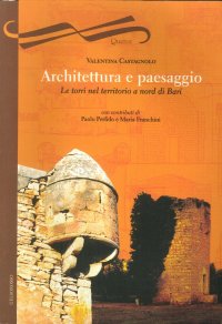 Immagine copertina libro Architettura e paesaggio. Le torri nel territorio a nord di Bari
