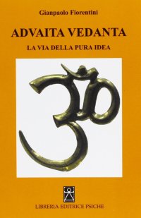 Immagine copertina libro Advaita Vedanta. La via della pura idea