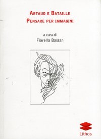 Immagine copertina libro Artaud e Bataille. Pensare per immagini
