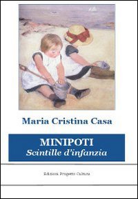Immagine copertina libro Minipoti. Scintille d'infanzia