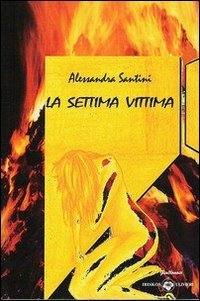 Immagine copertina libro La settima vittima