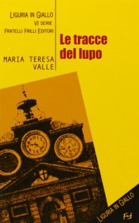 Immagine copertina libro Le tracce del lupo