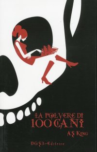 Immagine copertina libro La polvere di 100 cani