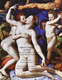 Immagine copertina libro Antonio Ongaro. Alceo favola pescatoria recitata in Nettuno Castello dei Signori Colonnesi