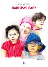 Immagine copertina libro Baresismi baby. Ediz. illustrata