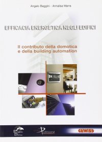 Immagine copertina libro Efficacia energetica negli edifici. Il contributo della domotica e della building automation