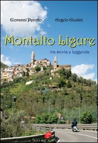 Immagine copertina libro Montalto Ligure tra storia e leggenda