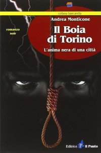 Immagine copertina libro Il boia di Torino. L'anima nera di una città