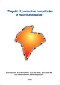 Immagine copertina libro Progetto di promozione comunicativa in materia di disabilità