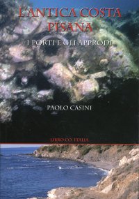 Immagine copertina libro L'antica costa pisana. I porti e gli approdi