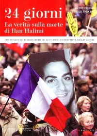 Immagine copertina libro Ventiquattro giorni. La verità sulla morte di Ilan Halimi