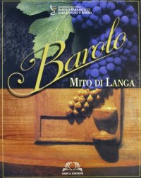 Immagine copertina libro Barolo. Mito di Langa
