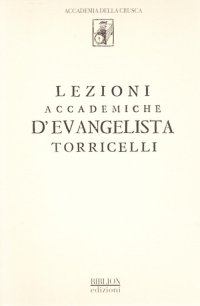 Immagine copertina libro Lezioni accademiche d'Evangelista Torricelli