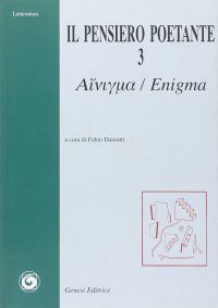 Immagine copertina libro Il pensiero poetante. Enigma