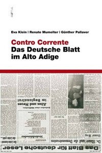 Immagine copertina libro Contro corrente. Das deutsche blatt im Alto Adige