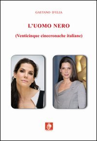 Immagine copertina libro L'uomo nero (venticinque cinecronache italiane)