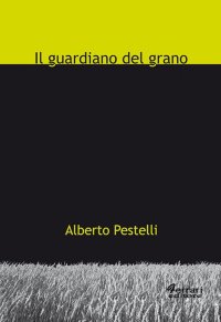 Immagine copertina libro Il guardiano del grano