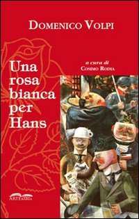 Immagine copertina libro Una rosa bianca per Hans