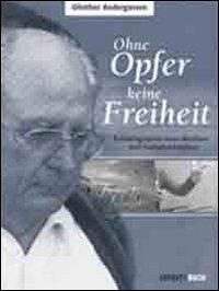 Immagine copertina libro Ohne opfer keine freiheit. Autobiographie eines musikers und freiheitskämpfers. Con CD Audio
