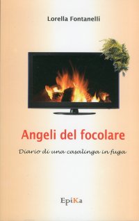 Immagine copertina libro Angeli del focolare. Diario di una casalinga in fuga