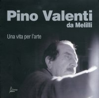 Immagine copertina libro Pino Valenti da Melilli. Una vita per l'arte
