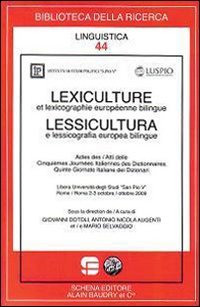 Immagine copertina libro Lexiculture et lexixographie européenne bilingue-Lessicultura e lessicografia europea bilingue. Ediz. multilingue