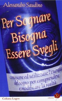 Immagine copertina libro Per sognare bisogna essere svegli