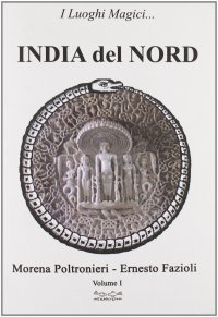 Immagine copertina libro I luoghi magici dell'India del Nord. Vol. 1