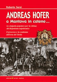 Immagine copertina libro Andreas Hofer zu Mantua in banden...