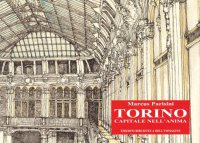 Immagine copertina libro Torino capitale nell'anima. Ediz. illustrata