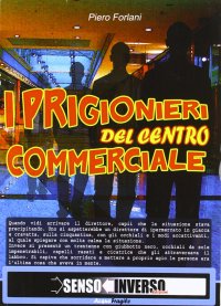 Immagine copertina libro I prigionieri del centro commerciale