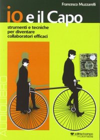 Immagine copertina libro Io e il capo. Audiolibro. CD Audio