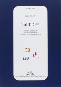 Immagine copertina libro TaLTaC2.10. Sviluppi, esperienze ed elementi essenziali di analisi automatica dei testi