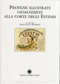 Immagine copertina libro Profezie illustrate. Gioachimite alla corte degli Estensi