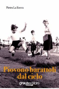 Immagine copertina libro Piovono barattoli dal cielo