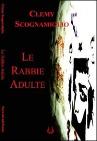 Immagine copertina libro Le rabbie adulte