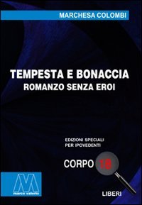 Immagine copertina libro Tempesta e bonaccia. Ediz. per ipovedenti
