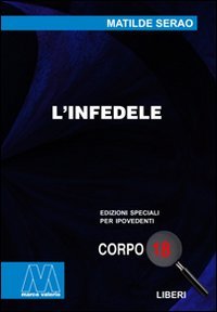 Immagine copertina libro L'infedele. Ediz. per ipovedenti