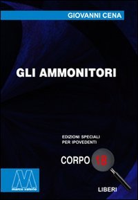 Immagine copertina libro Gli ammonitori. Ediz. per ipovedenti